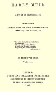 Harry Muir: A story of Scottish life, vol. 3 (of 3) — Mrs. (Margaret) Oliphant cover