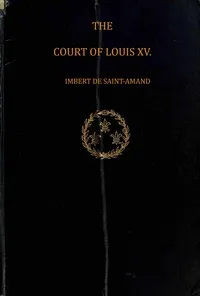 The court of Louis XV — Imbert de Saint-Amand cover