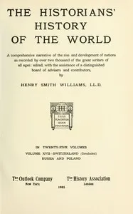 The historians' history of the world in twenty-five volumes, volume 17 : $b Switzerland (concluded), Russia and Poland — Anonymous cover