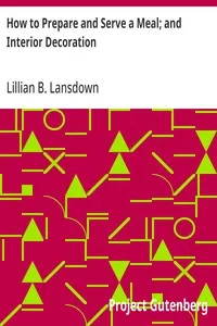 How to Prepare and Serve a Meal; and Interior Decoration — Lillian B. Lansdown cover