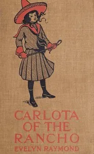 Carlota of the rancho — Evelyn Raymond cover