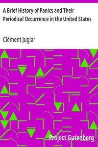 A Brief History of Panics and Their Periodical Occurrence in the United States — Clément Juglar cover