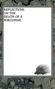 Reflections on the death of a porcupine and other essays — D. H. (David Herbert) Lawrence cover