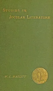 Studies in jocular literature : $b A popular subject more closely considered — William Carew Hazlitt cover