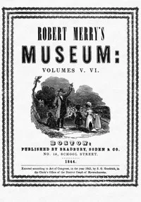 Robert Merry's Museum, Volumes V-VI (1843) cover