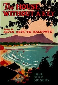 The house without a key — Earl Derr Biggers cover