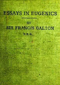 Essays in eugenics — Francis Galton cover