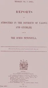 Reports on atrocities in the districts of Yalova and Guemlek and in the Ismid Peninsula: Presented to Parliament by command of His Majesty — Inter-Allied Commission of Enquiry into Atrocities in Yalova and Guemlek cover