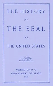 The history of the seal of the United States — Gaillard Hunt cover