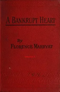 A bankrupt heart, Vol. 3 (of 3) — Florence Marryat cover