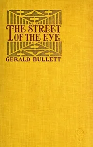 The Street of the Eye : $b and nine other tales — Gerald Bullett cover