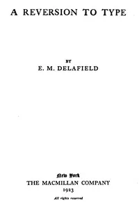 A reversion to type — E. M. Delafield cover