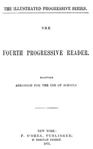 The fourth progressive reader : $b Carefully arranged for the use of schools cover