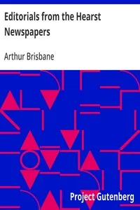 Editorials from the Hearst Newspapers — Arthur Brisbane cover