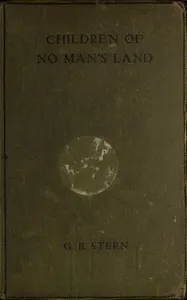 Children of No Man's Land — G. B. (Gladys Bronwyn) Stern cover