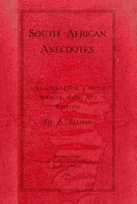 South African anecdotes : $b Collected from various sources, oral and written — Anonymous cover