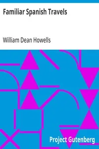 Familiar Spanish Travels — William Dean Howells cover