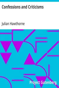 Confessions and Criticisms — Julian Hawthorne cover