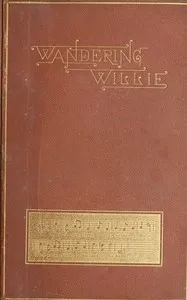 The story of Wandering Willie — Augusta, Lady Noel cover