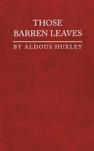 Those barren leaves — Aldous Huxley cover