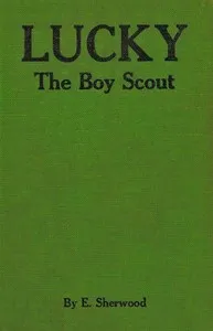 Lucky, the Boy Scout — Elmer Sherwood cover