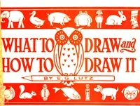 What to draw and how to draw it — Edwin George Lutz cover