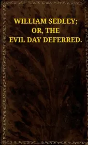 William Sedley : $b or, the evil day deferred — Mary Ann Kilner cover