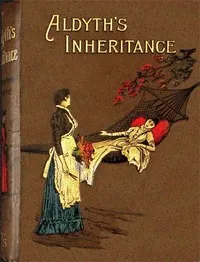 Aldyth's inheritance — Eglanton Thorne cover