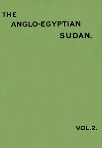 The Anglo-Egyptian Sudan: a compendium prepared by officers of the Sudan government, Vol. 2 (of 2) — Sudan. Wizarat al-Naql wa-al-Muwasalat cover