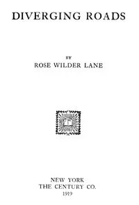 Diverging roads — Rose Wilder Lane cover