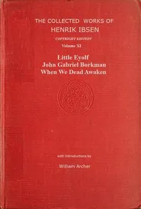 The collected works of Henrik Ibsen, Vol. 11 (of 11) — Henrik Ibsen cover