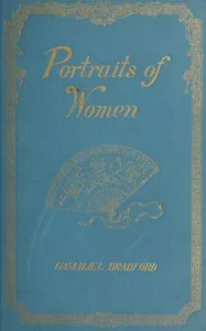 Portraits of women — Gamaliel Bradford cover