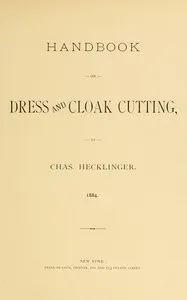 Handbook on dress and cloak cutting — Charles Hecklinger cover