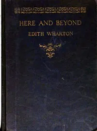 Here and beyond — Edith Wharton cover