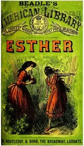 Esther: A story of the Oregon trail — Ann S. (Ann Sophia) Stephens cover