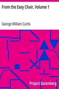 From the Easy Chair, Volume 1 — George William Curtis cover