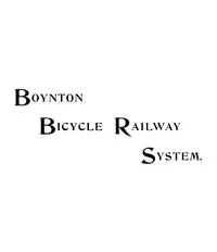 Boynton bicycle railway system — Boynton Bicycle Railway Company cover