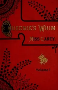 Queenie's whim, Volume 1 (of 3): A novel cover