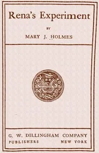 Rena's experiment — Mary Jane Holmes cover