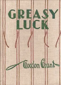Greasy luck : $b A whaling sketch book — Gordon Grant cover
