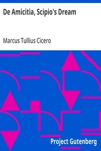 De Amicitia, Scipio's Dream — Marcus Tullius Cicero cover