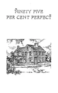 "95% perfect" : $b The older residences at Nantucket — Everett Uberto Crosby cover