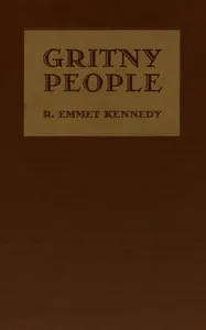 Gritny people — R. Emmet (Robert Emmet) Kennedy cover