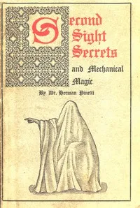 Second sight secrets and mechanical magic — Herman Pinetti cover