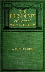 Our Presidents and how we make them cover