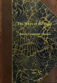 The ways of the hour — James Fenimore Cooper cover