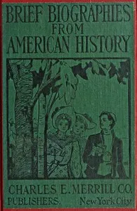 Brief biographies from American history, for the fifth and sixth grades : $b Required by the syllabus for elementary schools of New York State Education Department — Edna Henry Lee Turpin cover