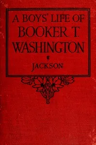 A boys' life of Booker T. Washington — Walter Clinton Jackson cover