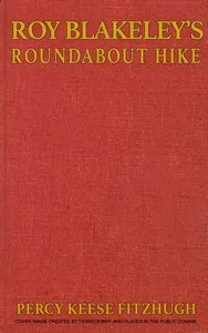 Roy Blakeley's roundabout hike — Percy Keese Fitzhugh cover