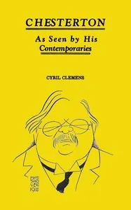 Chesterton, as seen by his contemporaries cover